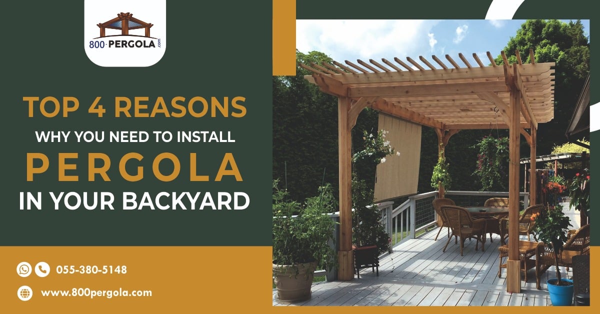 Top-4-Reasons-Why-You-Need-to-Install-Pergola-in-Your-Backyard