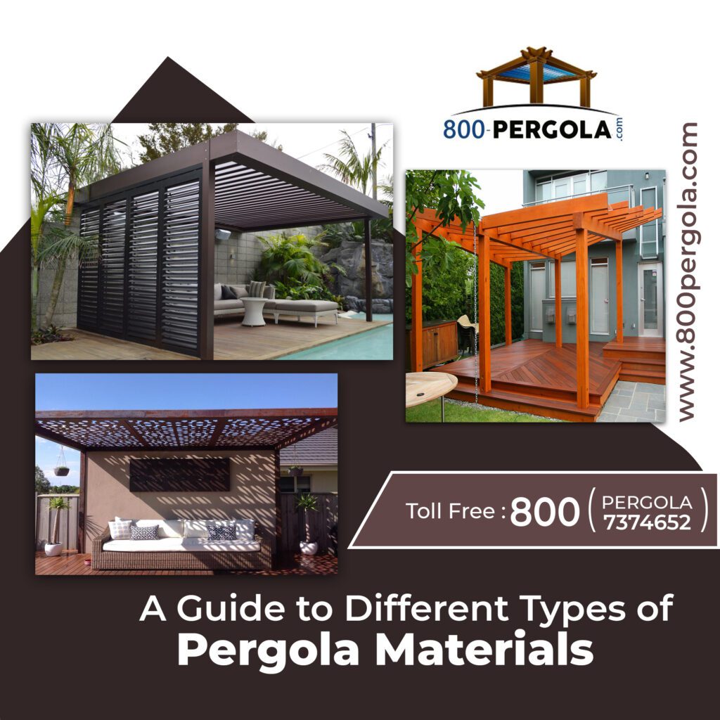 A Guide to Different Types of Pergola Materials