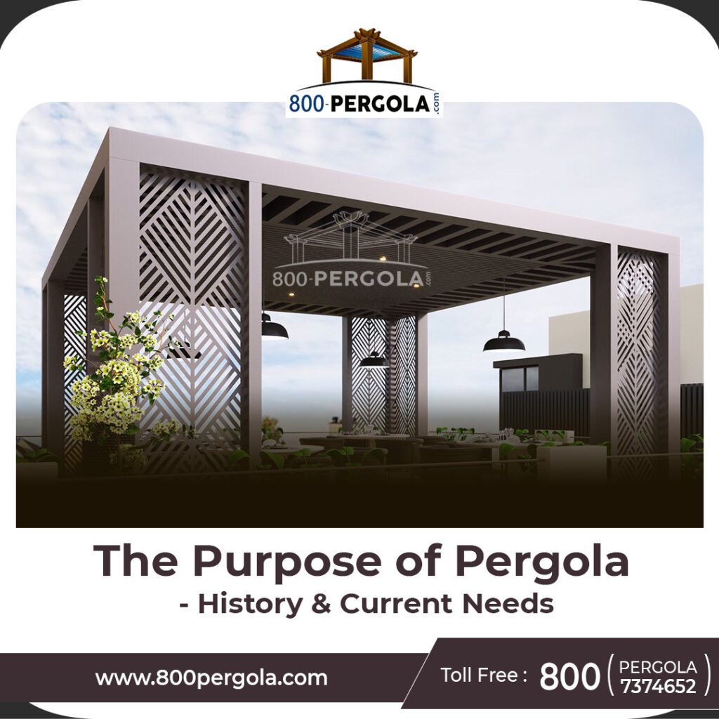 The Purpose of Pergolas: History and Current Needs