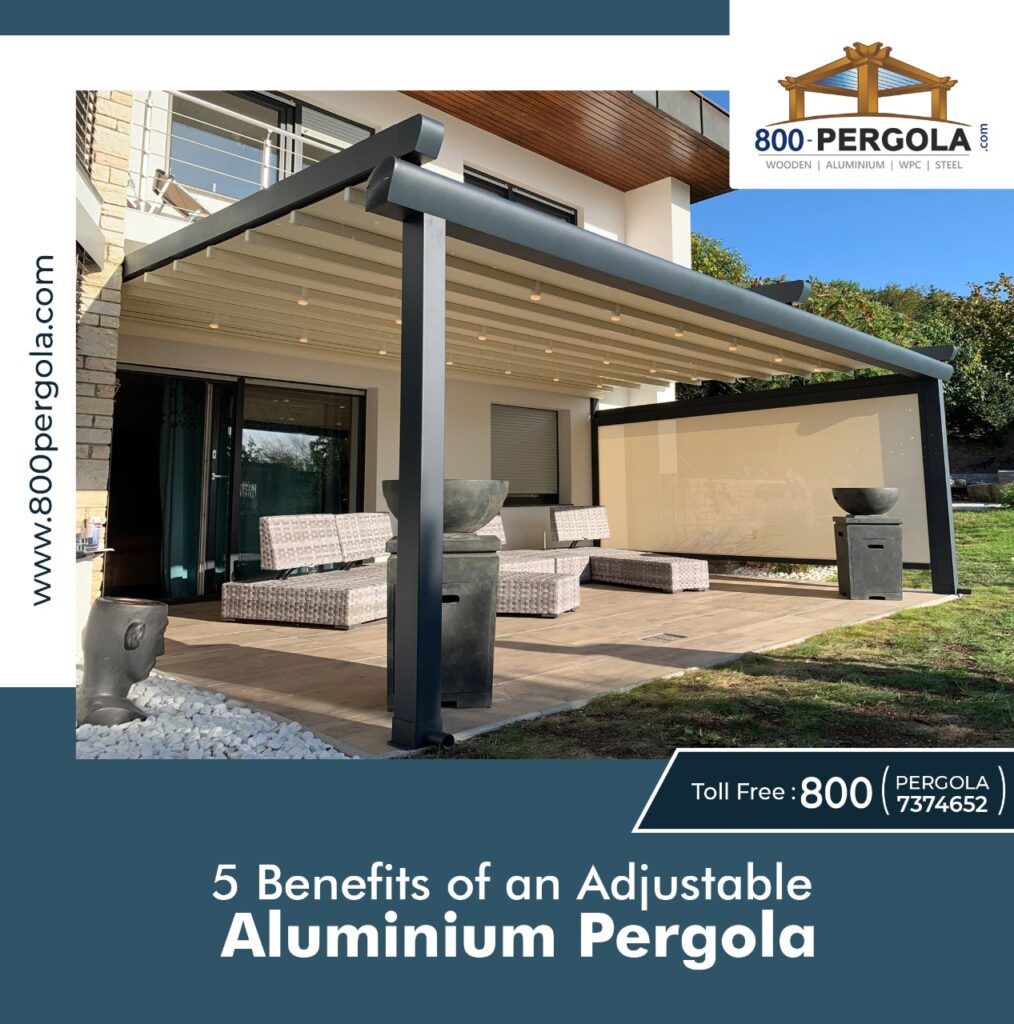 5 benefits of adjustable Aluminium Pergola