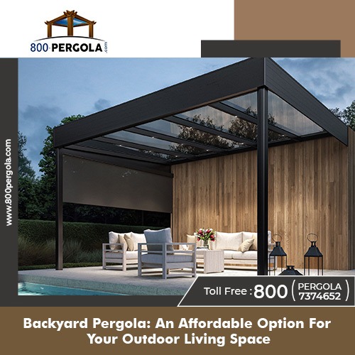 Backyard Pergola: An Affordable Option for Your Outdoor Living Space