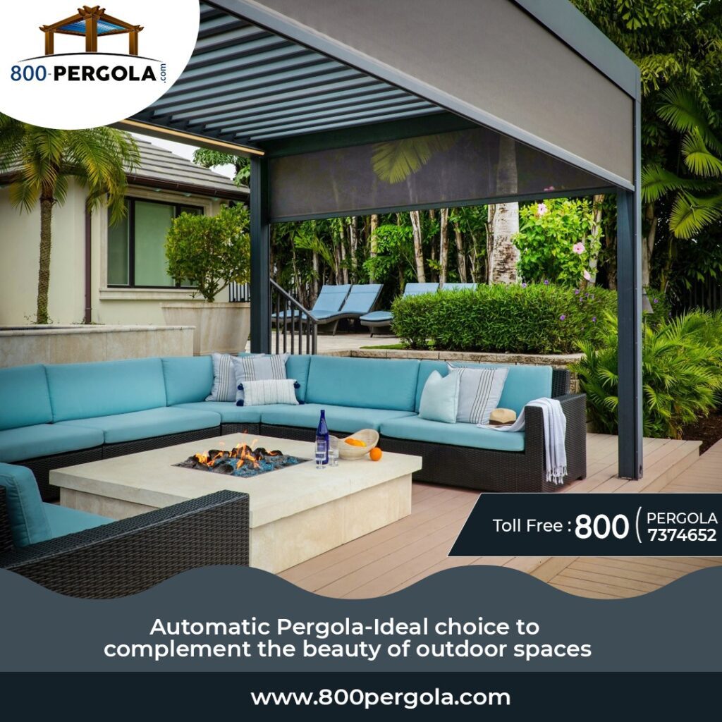 Automatic Pergola - Ideal Choice to Compliment the Beauty of Outdoor Spaces