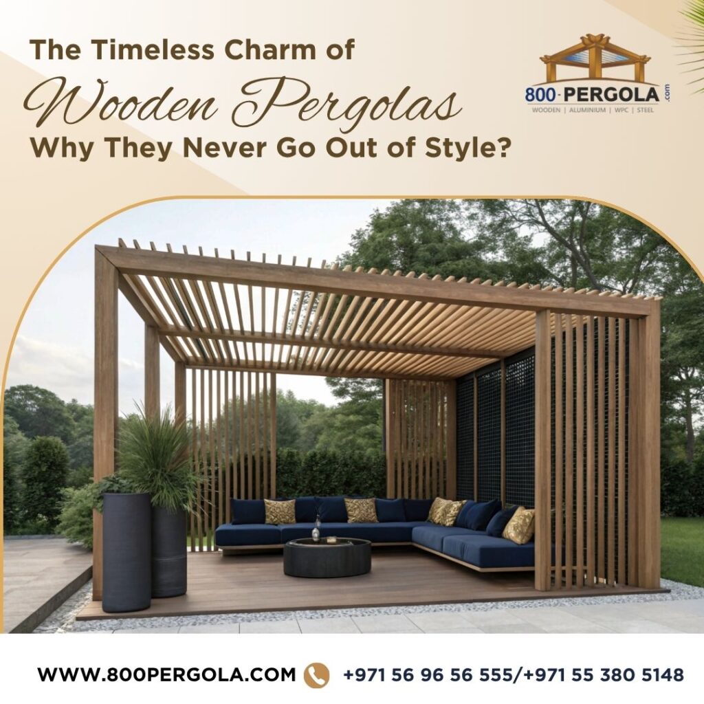 Experience timeless outdoor elegance with custom wooden pergolas in Dubai. Discover why wooden pergolas never go out of style with 800PERGOLA’s expert craftsmanship.