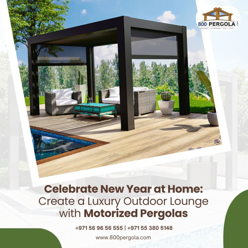 Celebrate New Year at home with a luxury outdoor lounge. Discover how motorized pergolas create comfort, style, and year-round usability. Perfect for Dubai villas.