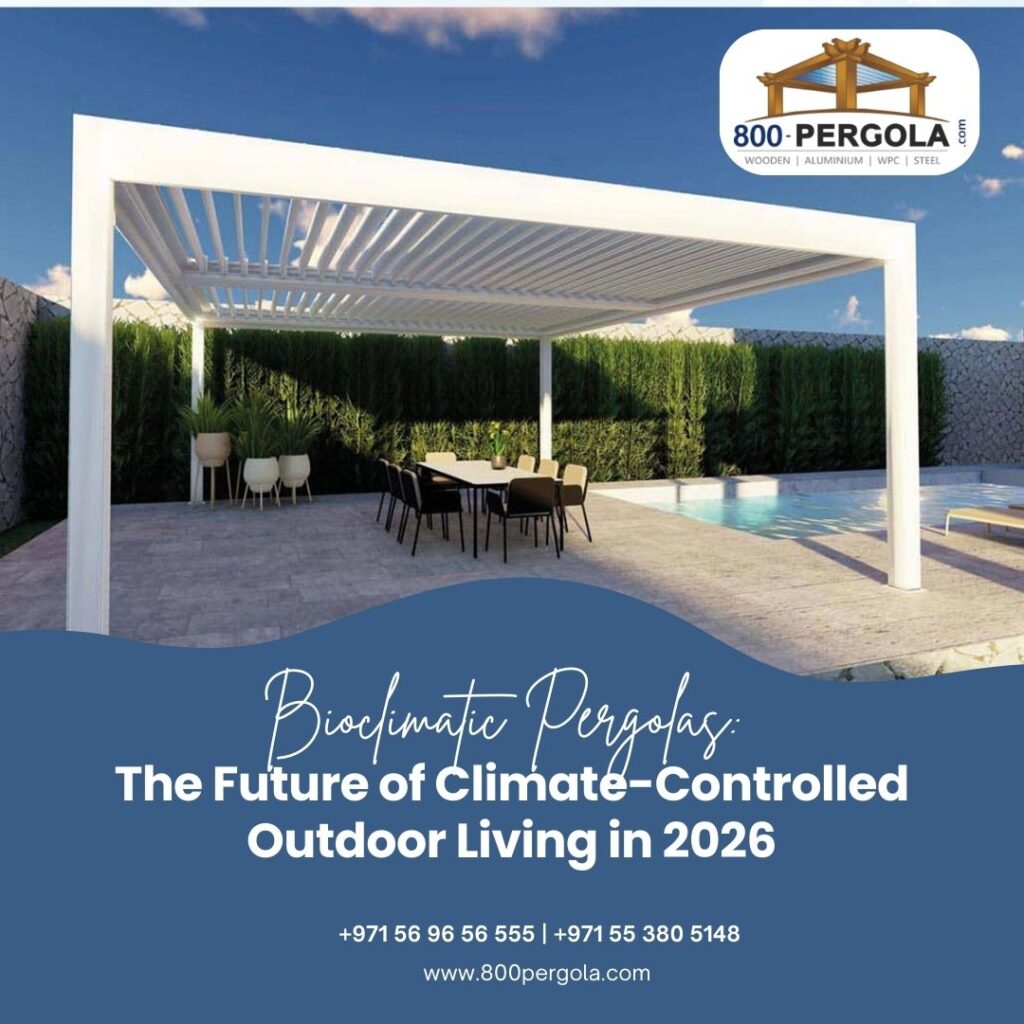 Bioclimatic pergolas are the future of climate-controlled outdoor living in 2026, offering smart louvers, automation, and year-round comfort for Dubai homes.