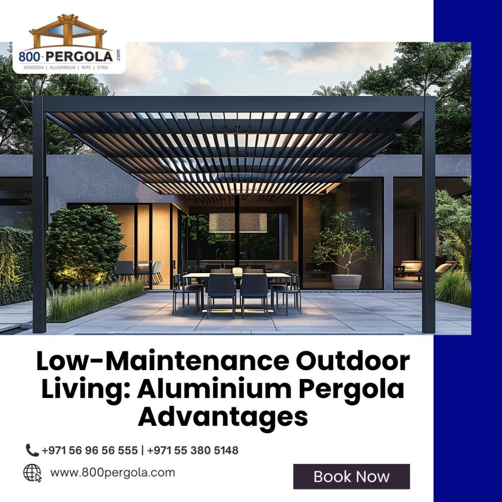 Explore aluminium pergola advantages for low-maintenance outdoor living in Dubai. Designed for durability, style, and comfort by the best pergola manufacturer in UAE.