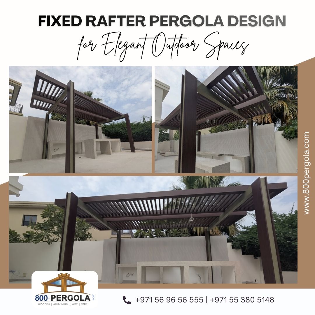 Enhance outdoor living with fixed rafter pergola designs in Dubai. Stylish and durable pergola solutions for villas, rooftops, and commercial spaces.